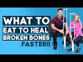 Broken Bones Diet - What to Eat to Heal Broken Bones Faster (Food for Bones)