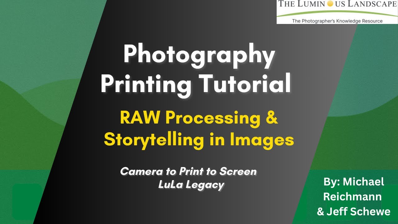 Photography Printing Tutorial: RAW Processing & Storytelling in Images - | LuLa Legacy