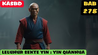 KAISAR AGUNG SENI BELA DIRI BAB 277 YIN QIAN HUA