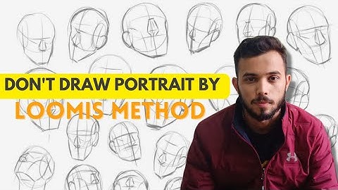 Loomis Method Explained || Myths & Doubts