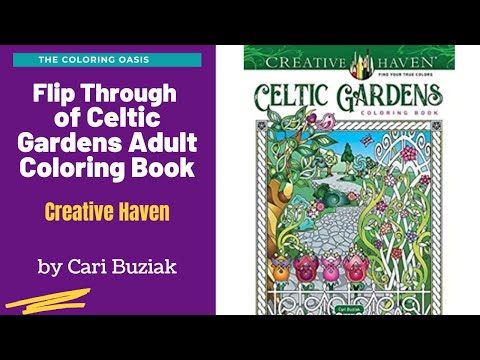 Celtic Gardens Coloring Book By Creative Haven | Summer 2023 Coloring Book Cari Buziak