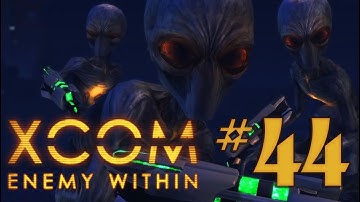 Финальная миссия. Часть 3: В поисках пришельцев - XCOM: Enemy Within #44
