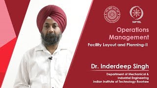 Lecture 22 Facility Layout and Planning-II