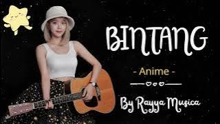 BINTANG - ANIMA • ON TRENDING • RAYYA MUSICA