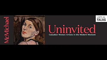 Uninvited Virtual Curatorial Talk with Sarah Milroy