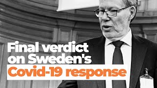 Was Sweden&#39;s initial Covid-19 response the right one?