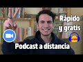 Cómo grabar un podcast a distancia GRATIS 2021 / Tutorial