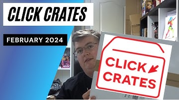 Click Crates Unboxing February 2024