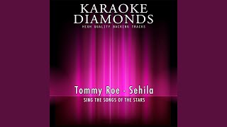 Video thumbnail of "Karaoke Diamonds - Sehila (Karaoke Version) (Originally Performed By Tommy Roe)"