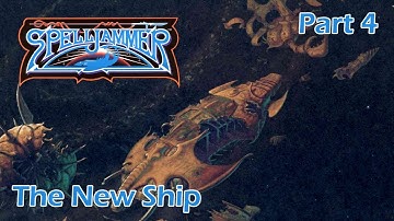 AD&D Spelljammer: The New Ship — Part 4 — AD&D 2nd Edition Spelljammer Campaign