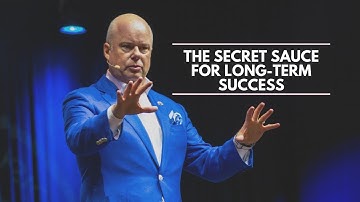 The Secret Sauce for Long-term Success