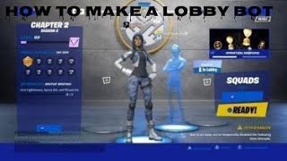 How To Get Your Own Fortnite Lobby Bot *FREE* 2021 ( Any Skin Or Emote )
