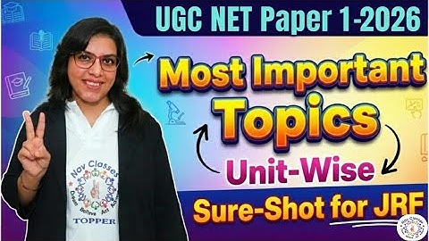UGC NET Paper 1 Dec - Jan 2026 🔥 5 Most Important Topics from Each Unit | Sure-Shot JRF