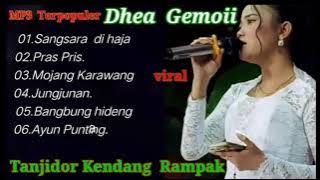 DHEA GEMOII  PULL ALBUM  MP3 TANJIDOR  KENDANG RAMPAK  VIRAL