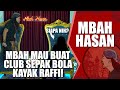 ADA YANG BARU DISINI ! - MBAH HASAN