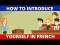 How to introduce yourself in French Conversation et Dialogue
