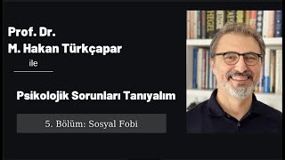 Psikolojik Sorunları Tanıyalım 5: Sosyal fobi