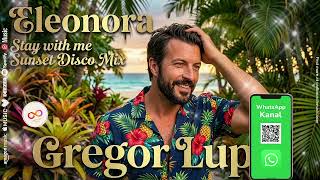 Eleonora Gregor Lupin Sunset Disco Mix Tropical Dance Pop