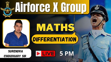Differentiation | Maths | Indian Airforce X Group 2023 |  BY Surendra Sir