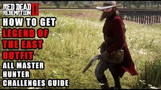 Red Dead Redemption 2 - How to Get Legend of the East Outfit - 4/9 Master Hunter Challenges Guide
