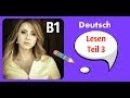 B1 Deutsch, NEU - Lesen Teil 3