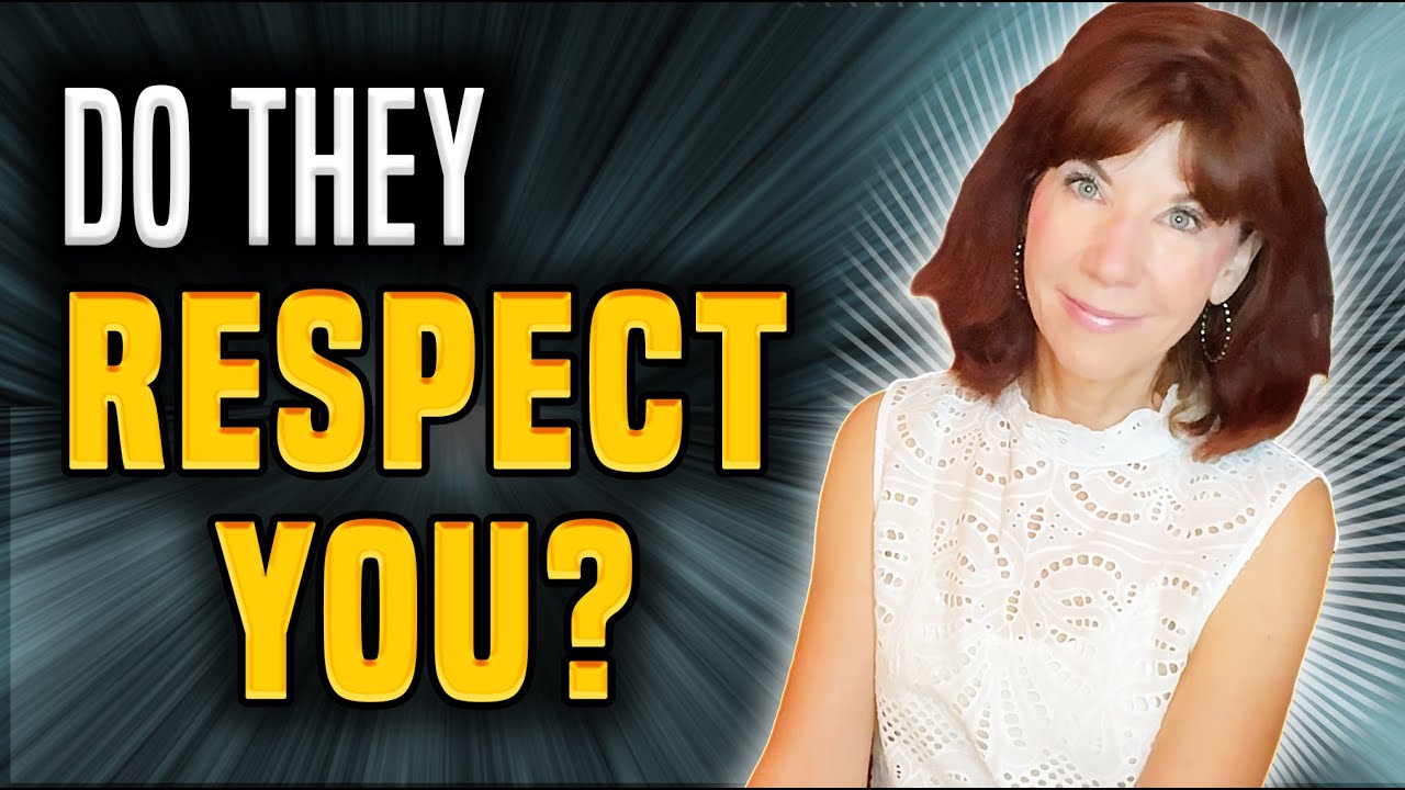 Five Signs They Respect You YouTube