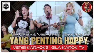 JANJI JANJI SERIBU JANJI (YANG PENTING HAPPY) | VERSI KARAOKE | GILA KAROK TV