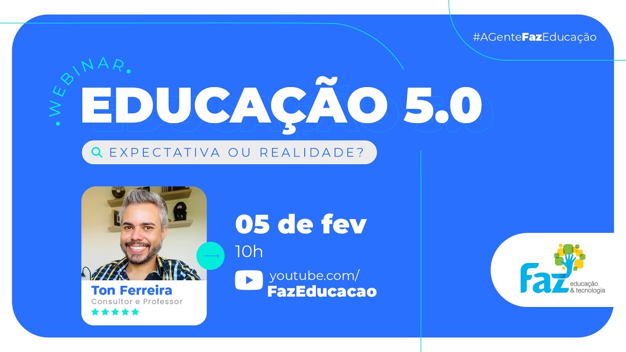 [Webinar Gratuito] Educação 5.0: Expectativa ou Realidade? 🤔
