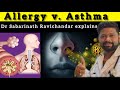 Allergy v asthma  dr sabarinath ravichandar md dnb explains 