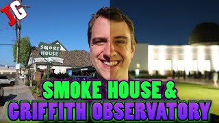 The Smoke House & Griffith Observatory With Mom & Mac!