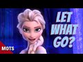 What Are We Letting Go Of? [Frozen]