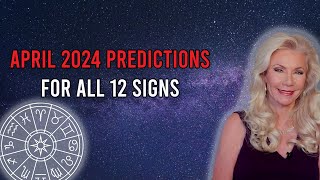 April 2024 Predictions For All 12 Signs screenshot 3