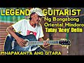 THE LEGEND GUITARIST OF BONGABONG ORIENTAL MINDORO | TATAY ACOY DELIN