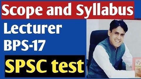 Scope and official syllabus for Lecturer BPS17 SPSC || SPSC Test