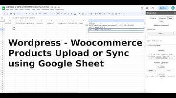 Wordpress - Woocommerce Products uplaod or sync using Google Sheet