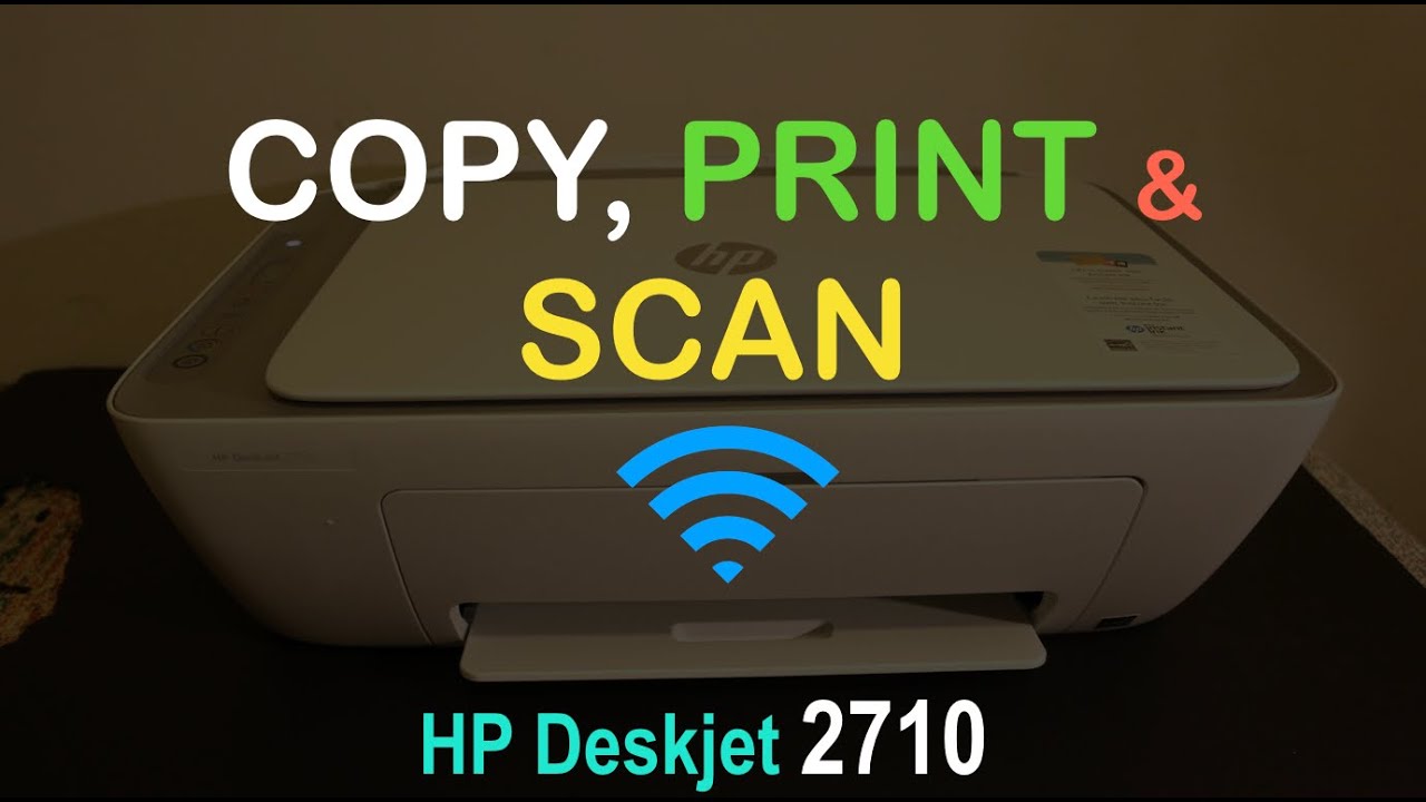 HP DESKJET 2710E WIRELESS PRINTER LEARN HOW TO SCAN YOUR DOCUMENTS, PRINT  AND SHARE ONLINE 