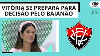 VITÓRIA SE PREPARA PARA DECISÃO CONTRA O JACUIPENSE PELO CAMPEONATO BAIANO | JOGO ABERTO BA