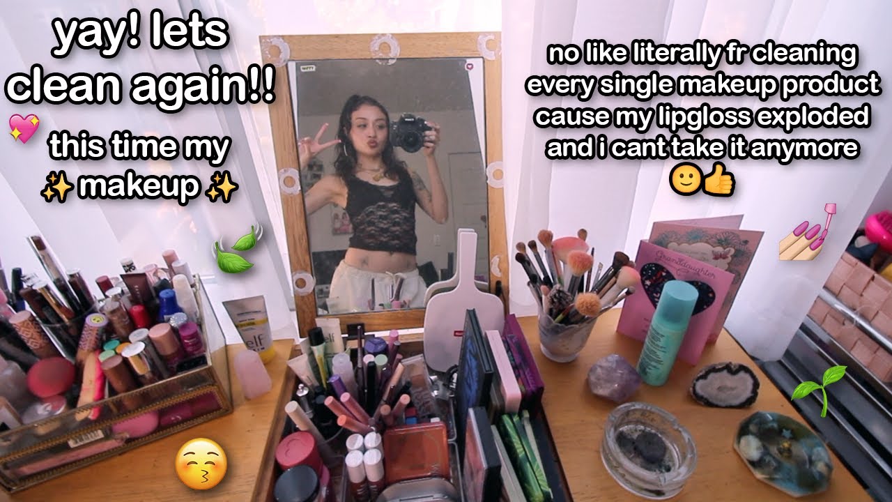 deep cleaning and reorganizing all of my makeup after an h3rbal refr3shment 😋💞🍃
