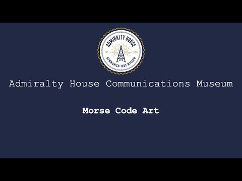 Admiralty House: Morse Code Art