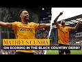 "It was an incredible feeling!" | Matheus Cunha on scoring in Black Country derby win