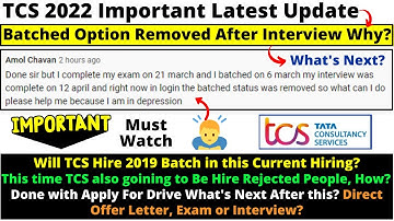 TCS Removing Batched for All Who Given Interview, Why? What