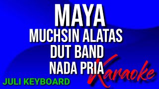 Download Lagu MAYA - Muchsin alatas |karaoke nada pria | lirik MP3