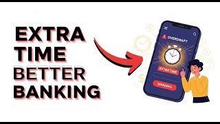 Why Fifth Third’s Extra Time Feature is Better Than Traditional Banking