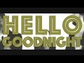 Mamas Gun - Hello Goodnight OFFICIAL VIDEO