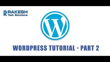 Wordpress Training Class - Wordpress Video Tutorial 2 For Beginners 2017 - Digital Rakesh