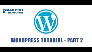 Wordpress Training Class - Wordpress Video Tutorial 2 For Beginners 2017 - Digital Rakesh