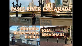 Pasig River Esplanade + Binondo-Intramuros Bridge + Josa Breadhaus @ Manila