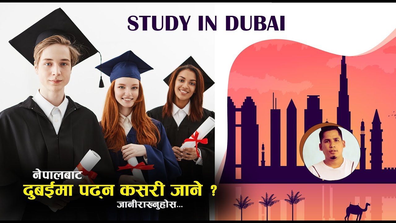 Study In Dubai Ii How To Apply Dubai Student Visa From Nepal 2021