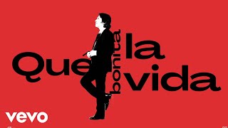 Raphael, Alejandro Fernández - Qué Bonita La Vida (Lyric Video)