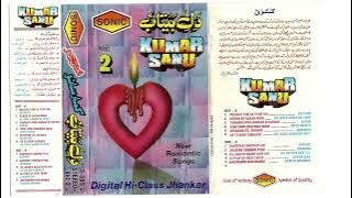 Kumar Sanu Vol:2 - New Romantic Songs, Digital Hi-Class Jhankar